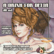 A DRINK FOR DELIA